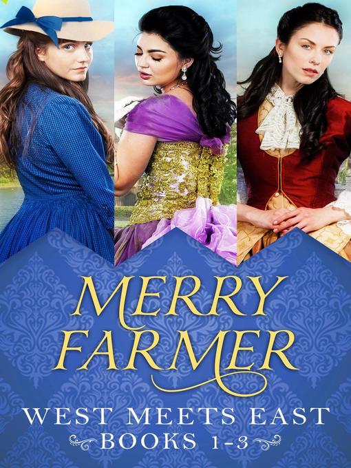 Title details for West Meets East--Box Collection One by Merry Farmer - Available